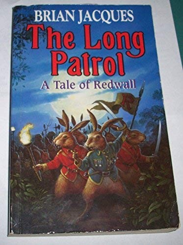 Brian Jacques: The Long Patrol (Redwall, Book 10) (1997, Hutchinson Children's Books Ltd, Hutchinson)