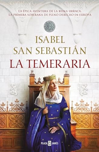 Isabel San Sebastián: La temeraria (Hardcover, PLAZA & JANES)