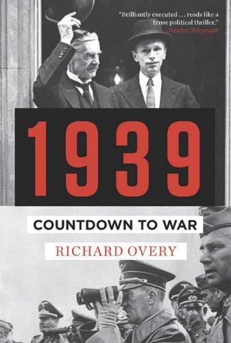 Richard Overy: 1939 : countdown to war (2010)