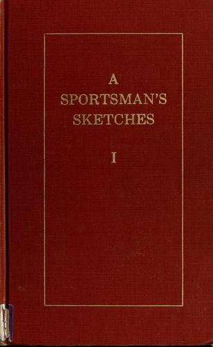 Ivan Sergeevich Turgenev: A sportsman's sketches. (1970, AMS Press)