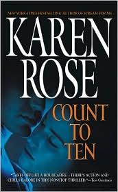 Karen Rose: Count to ten (2007, Warner Books)