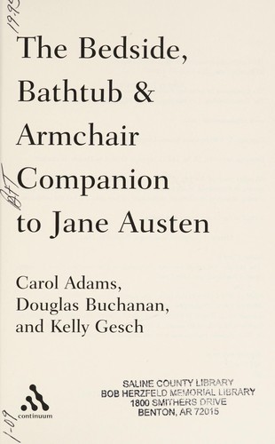 Carol J. Adams: The bedside, bathtub & armchair companion to Jane Austen (2008, Continuum)