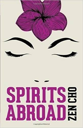 Zen Cho: Spirits Abroad (Buku Fixi (Fixi Novo))