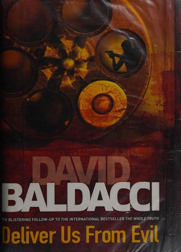 David Baldacci: Deliver Us From Evil (Hardcover, 2010, Grand Central Pub)