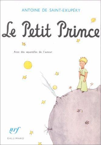 Antoine de Saint-Exupéry: Le petit prince (French language, 1999, Éditions Gallimard)