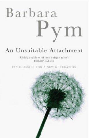 Barbara Pym: An Unsuitable Attachment (Paperback, 2004, Pan Books)