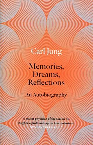 Carl Gustav Jung, Aniela Jaffé: Memories, Dreams, Reflections (1983)