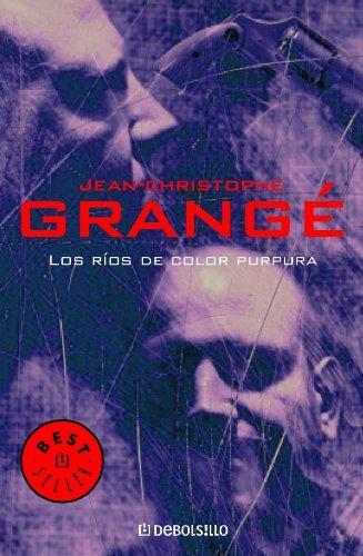 Jean-Christophe Grangé: Los ríos de color púrpura (Spanish language, 2004)