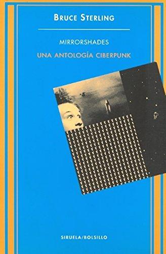 Bruce Sterling: Mirrorshades - Una Antologia Ciberpunk (Spanish language, 1998)