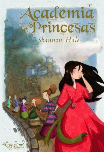 Shannon Hale: ACADEMIA DE PRINCESAS (Hardcover, 2008, Espasa Infantil)