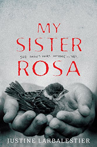 Justine Larbalestier: My Sister Rosa (Paperback, Allen & Unwin)