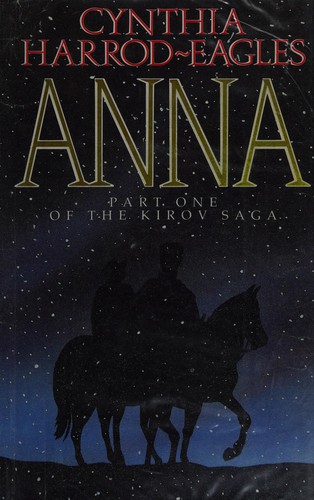 Cynthia Harrod-Eagles: Anna. (1990, Sidgwick &Jackson)