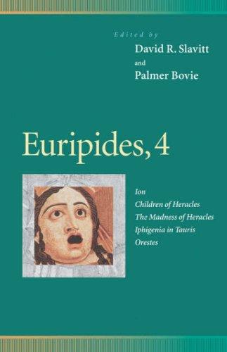 Deborah H. Roberts, J. T. Barbarese, Katharine Washburn, David Curzon, Carolyn Kizer, Greg Delanty: Euripides, 4  (Paperback, 1999, University of Pennsylvania Press)