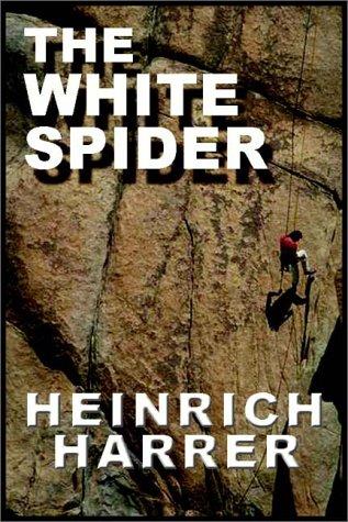 Heinrich Harrer: The White Spider (AudiobookFormat, 1999, Books on Tape, Inc.)