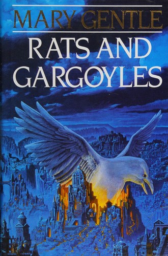 Mary Gentle: Rats and gargoyles (1990, Bantam Press)