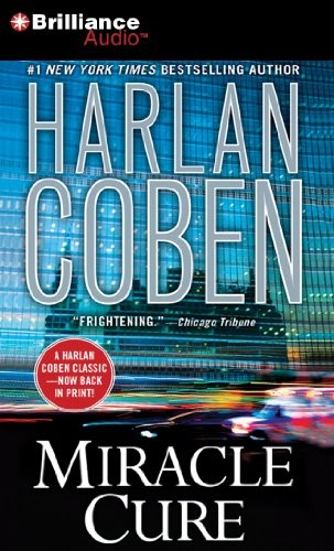 Harlan Coben: Miracle Cure (AudiobookFormat, 2011, Brilliance Audio)