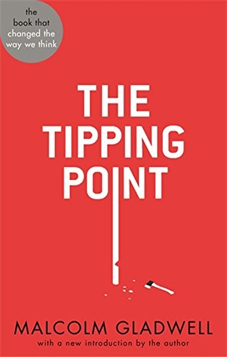 Malcolm Gladwell: The Tipping Point (Paperback, 2013, Back Bay Bks / Little, Brown)