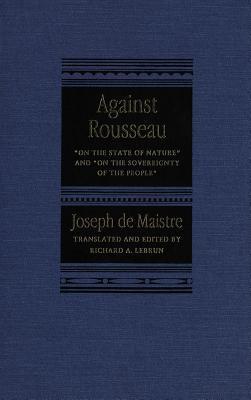 Joseph de Maistre: Against Rousseau (EBook, 1996, McGill-Queen's University Press)