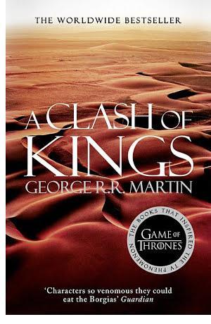 George R.R. Martin, George R. R. Martin: A Clash of Kings (A Song of Ice and Fire, Book 2) (2011, HarperCollins Publishers)