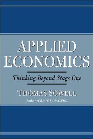 Thomas Sowell: Applied Economics (2003, Basic Books)