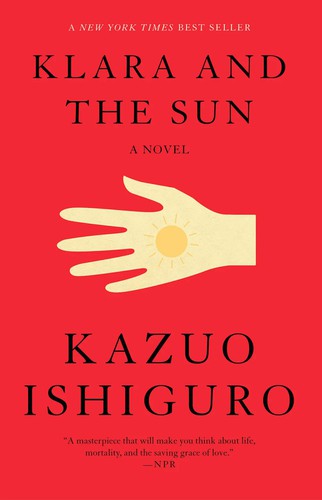 Kazuo Ishiguro, Laura Vives, Mauricio Bach: Klara and the Sun (2021, Knopf Doubleday Publishing Group)