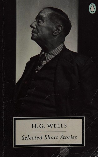 H. G. Wells: Selected short stories (1958, Penguin)