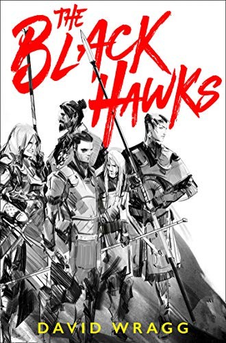 David Wragg: The Black Hawks (Paperback, 2019, HarperVoyager)