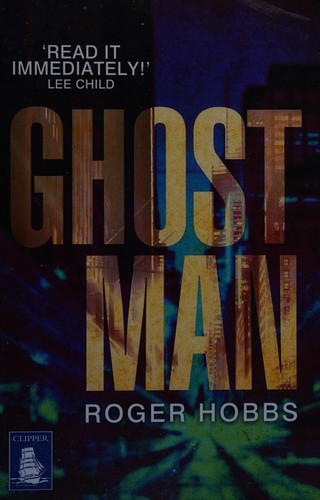 Roger Hobbs: Ghostman (2013, Howes Limited, W. F.)