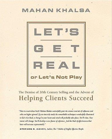 Mahan Khalsa: Let's Get Real or Let's Not Play (1999, Franklin Covey)