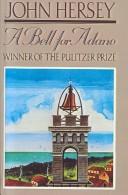John Hersey: Bell for Adano (Hardcover, 1999, Tandem Library)