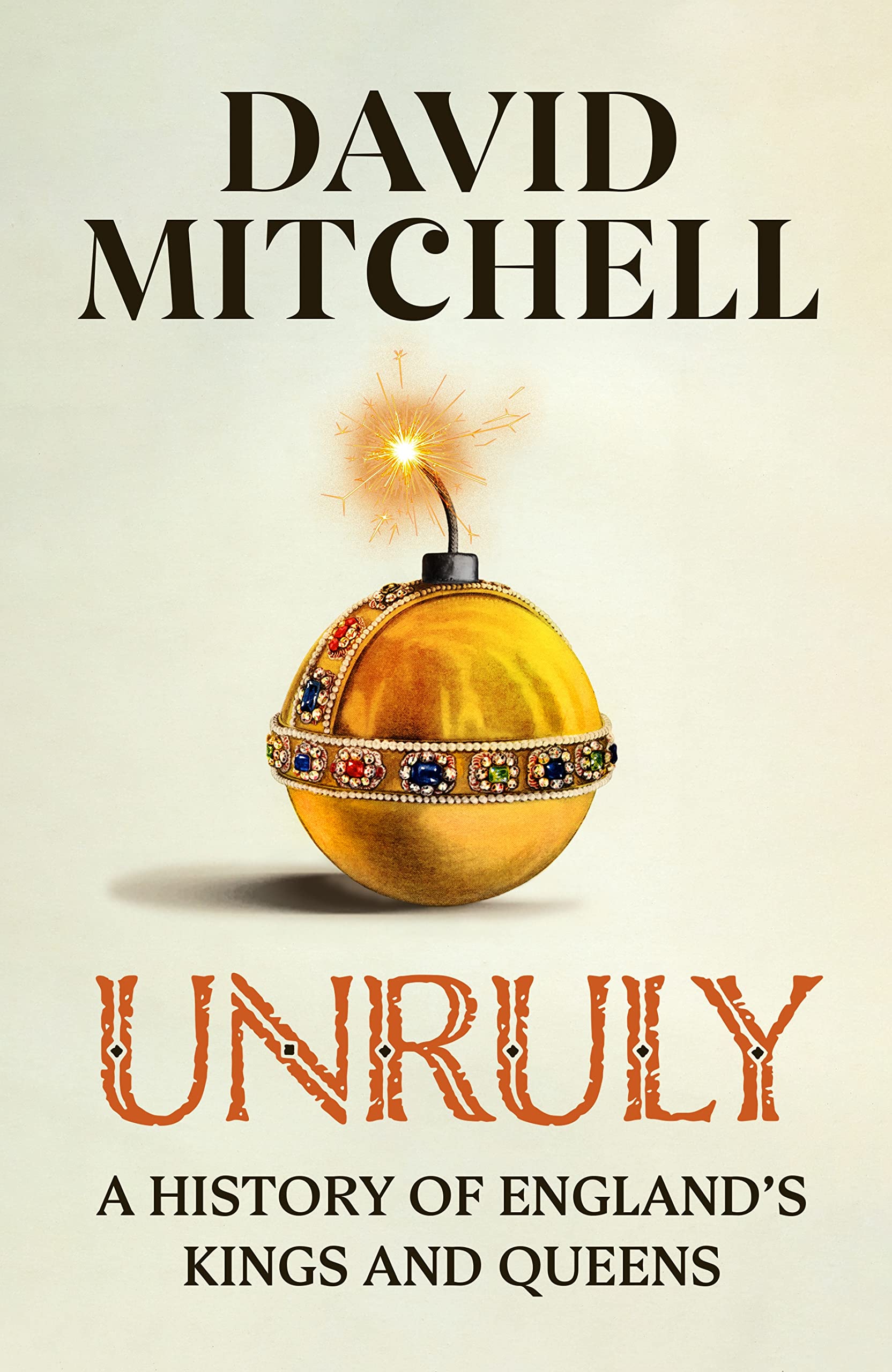 David Mitchell: Unruly (EBook, 2023, Penguin Books)