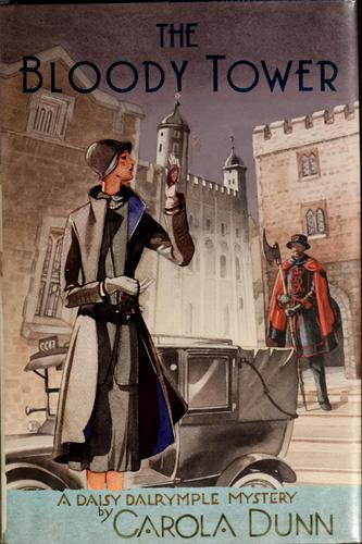 Carola Dunn: The bloody tower (Hardcover, 2007, St. Martin's Minotaur)