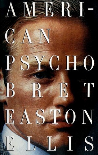 Bret Easton Ellis: American Psycho (Paperback, 1991, Vintage Books)