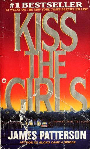 James Patterson, James Patterson OL22258A: Kiss the girls (1995, Warner Books)