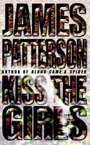 James Patterson: Kiss the Girls (1996, HarperCollins Publishers Ltd)