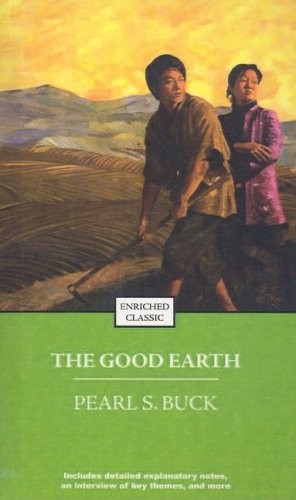 Pearl S. Buck: The Good Earth (Enriched Classics (Pb)) (2005, Perfection Learning)
