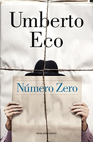 Umberto Eco, Anna Casassas: Número Zero (Hardcover, Catalan language, ROSA DELS VENTS)