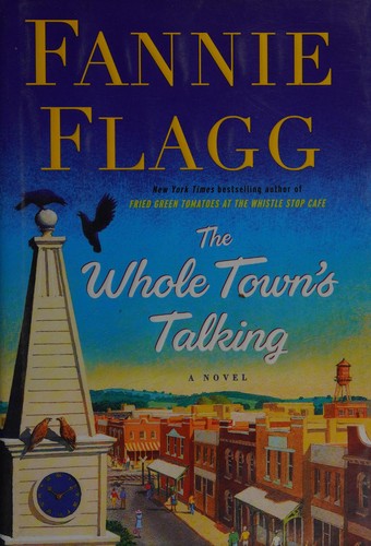 Fannie Flagg: The whole town's talking (2016)