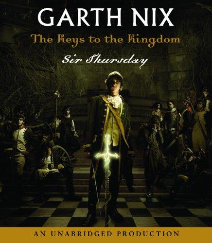 Garth Nix: The Keys to the Kingdom, Book 4 (AudiobookFormat, 2006, Listening Library (Audio))