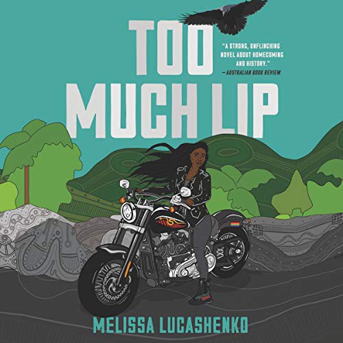 Melissa Lucashenko, Tamala Shelton: Too Much Lip (AudiobookFormat, 2020, Harpercollins, HarperCollins)