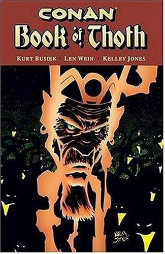 Kurt Busiek, Len Wein, Kelley Jones: Conan (Paperback, 2006, Dark Horse)
