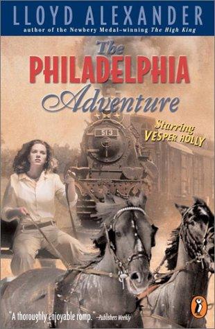 Lloyd Alexander: The Philadelphia Adventure (2002, Puffin)