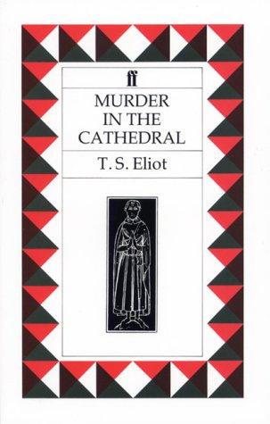 T. S. Eliot: Murder in the Cathedral (Paperback, 1976, Faber and Faber)