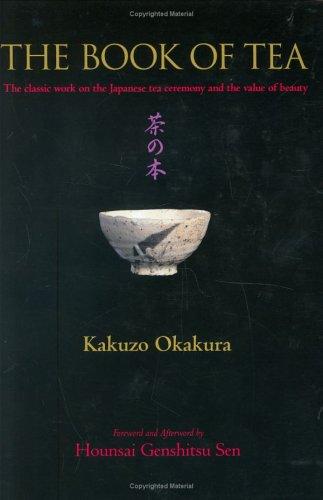 Okakura Kakuso: The Book of Tea (Hardcover, 2006, Kodansha International)