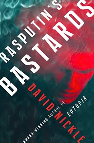 David Nickle: Rasputin's Bastards (Paperback, 2020, Open Road Media)