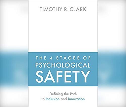 Timothy R. Clark: The 4 Stages of Psychological Safety (AudiobookFormat, Dreamscape Media)