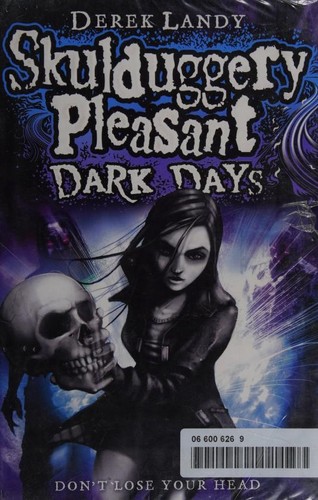 Derek Landy: Skulduggery Pleasant: Dark Days (Book 4) (2010, HarperCollins Children's Books)