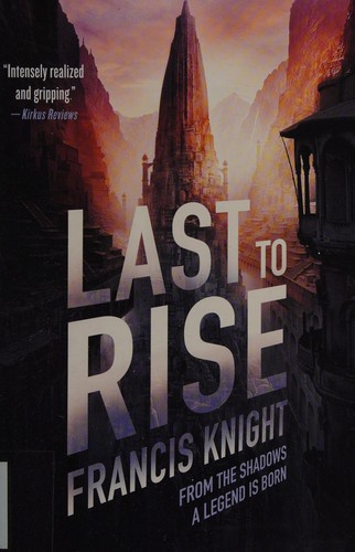 Francis Knight: Last to rise (2013, Orbit)