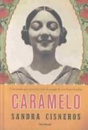 Sandra Cisneros: Caramelo (Hardcover, Spanish language, 2003, Seix Barral)