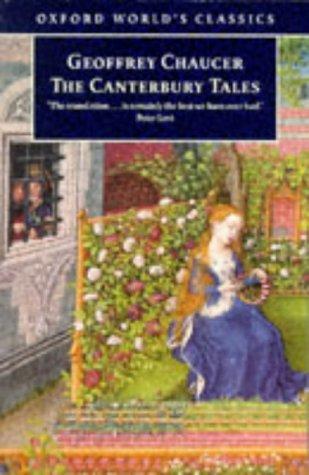 Geoffrey Chaucer: The Canterbury Tales (Oxford World's Classics) (1998, Oxford University Press, USA)